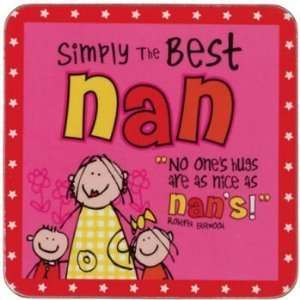  Simply The Best Nan Coaster 