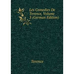   De Terence, Volume 3 (German Edition) (9785875498510) Terence Books