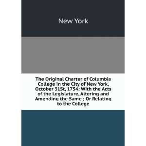 The Original Charter of Columbia College in the City of New York 