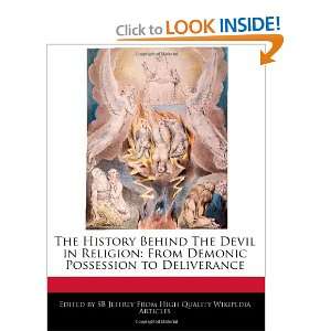   Demonic Possession to Deliverance (9781240890477) SB Jeffrey Books