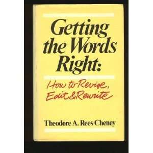   to Revise, Edit and Rewrite [Hardcover] Theodore A.Rees Cheney Books