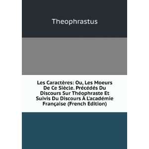   CatactÃ¨res De ThÃ©ophraste (French Edition): Theophrastus: Books