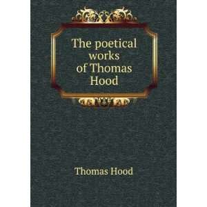  The poetical works of Thomas Hood: Thomas Hood: Books