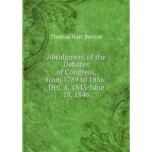   1789 to 1856 Dec. 16, 1839 March 3, 1843 Thomas Hart Benton Books
