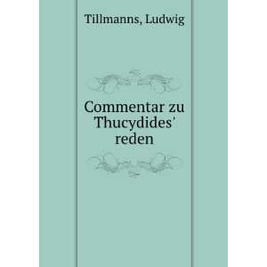  Commentar zu Thucydides reden Ludwig Tillmanns Books