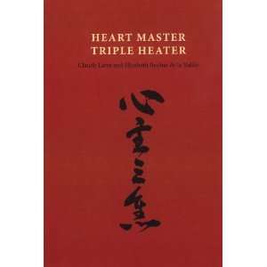  Heart Master and Triple Heater [Paperback] Claude Larre 