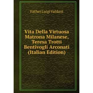   Matrona Milanese, Teresa Trotti Bentivogli Arconati (Italian Edition
