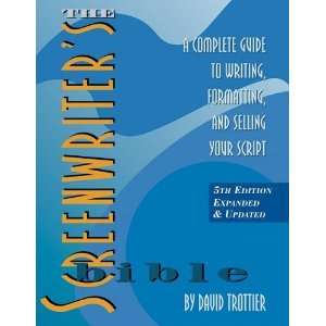   Formatting, and Selling Your Script [Paperback] David Trottier Books