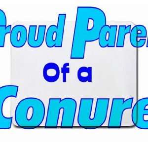  Proud Parent of a Conure Mousepad