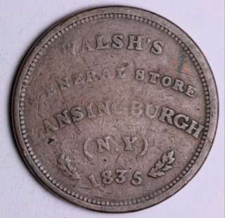 1835 Hard Times Token Walshs Lansingburgh NY VERY NICE  