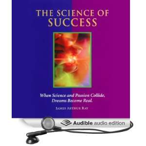  The Science of Success: How to Attract Prosperity and Create Life 
