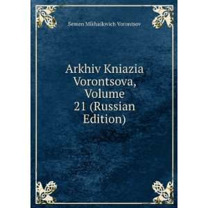   Volume 21 (Russian Edition) (in Russian language) Semen Mikhailovich