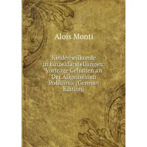   an Der Allgemeinen Poliklinik (German Edition) Alois Monti Books