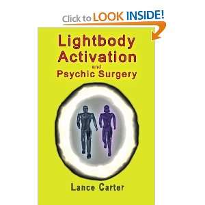  Lightbody Activation and Psychic Surgery [Paperback 