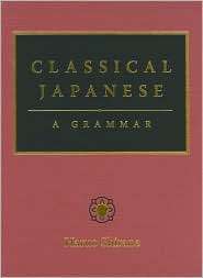 Classical Japanese A Grammar, (0231135246), Haruo Shirane, Textbooks 