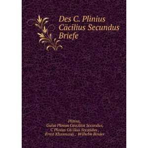 Plinius CÃ¤cilius Secundus Briefe Gaius Plinius Caecilius Secundus 