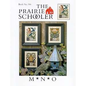  M N O   The Prairie Schooler Book 106