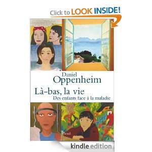 Là bas, la vie (PHILO.GENER.) (French Edition): Oppenheim Daniel 