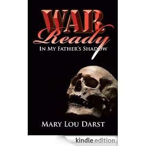  Ready In My Fathers Shadow Mary Lou Darst  Kindle Store