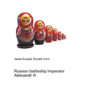   battleship Imperator Aleksandr III Ronald Cohn Jesse Russell Books
