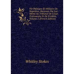   Et De FrÃ©dÃ©ric, Volume 2 (French Edition) Whitley Stokes Books