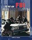 to be an fbi special agent by henry holden expedited