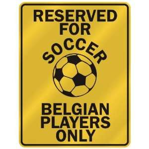   BELGIAN PLAYERS ONLY  PARKING SIGN COUNTRY BELGIUM