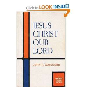  Jesus Christ Our Lord (ISBN 0802443265 / 0 8024 4326 5 