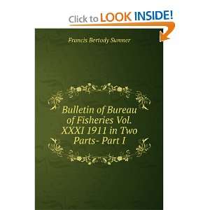   Vol.XXXI 1911 in Two Parts  Part I Francis Bertody Sumner Books