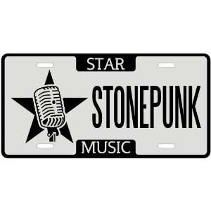  New  I Am A Stonepunk Star   License Plate Music