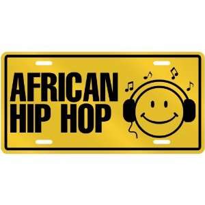 NEW  SMILE    I LISTEN AFRICAN HIP HOP  LICENSE PLATE SIGN MUSIC 