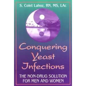  Conquering Yeast Infections The Non Drug Solution for Men 