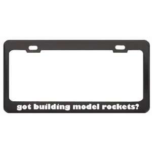 Got Building Model Rockets? Hobby Hobbies Black Metal License Plate 