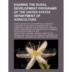Examine the rural development programs of the United States Department 