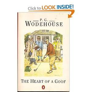  The Heart of a Goof (9780140020489): P.G. Wodehouse: Books