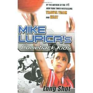   Comeback Kids (Comeback Kids Series) [Hardcover]: Mike Lupica: Books