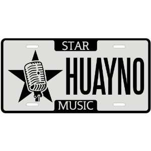  New  I Am A Huayno Star   License Plate Music Kitchen 