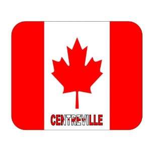  Canada   Centreville, New Brunswick mouse pad Everything 