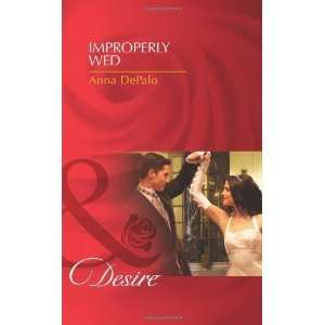  Improperly Wed (Harlequin Desire) [Mass Market Paperback 
