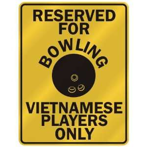   FOR  B OWLING VIETNAMESE PLAYERS ONLY  PARKING SIGN COUNTRY VIETNAM