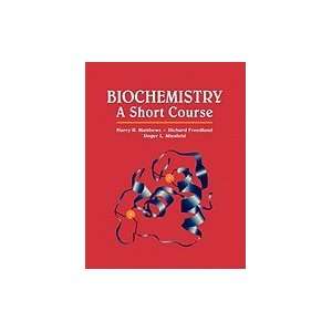  Biochemistry : A Short Course: Hary RMathews: Books
