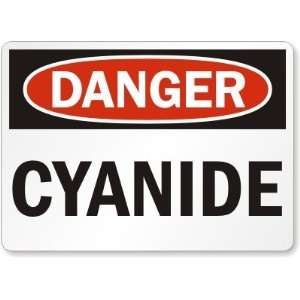  Danger: Cyanide Laminated Vinyl Sign, 7 x 5 Office 