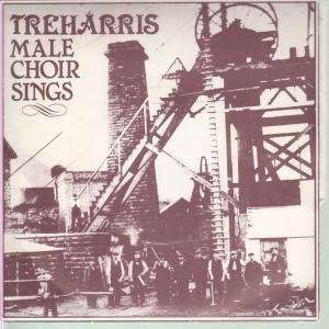    SINGS 7 INCH (7 VINYL 45) UK JDT TREHARRIS MALE CHOIR Music