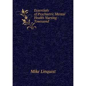   of Psychiatric Mental Health Nursing   Townsend Mike Linquist Books