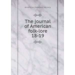  The journal of American folk lore. 18 19 American 