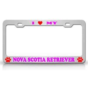 LOVE MY NOVA SCOTIA RETRIEVER Dog Pet Animal High Quality STEEL 