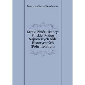 Krotki ZbiÃ³r Historyi Polskiej Podug Najnowszych 