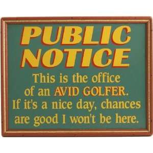  Public Notice Framed Sign