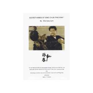   Secret Hands of Wing Chun Pho Phai DVD by Gary Lam