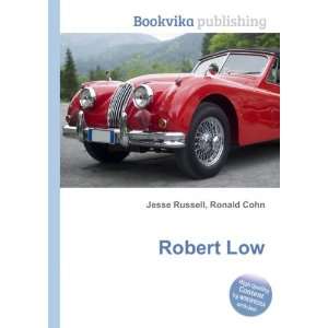  Robert Low: Ronald Cohn Jesse Russell: Books